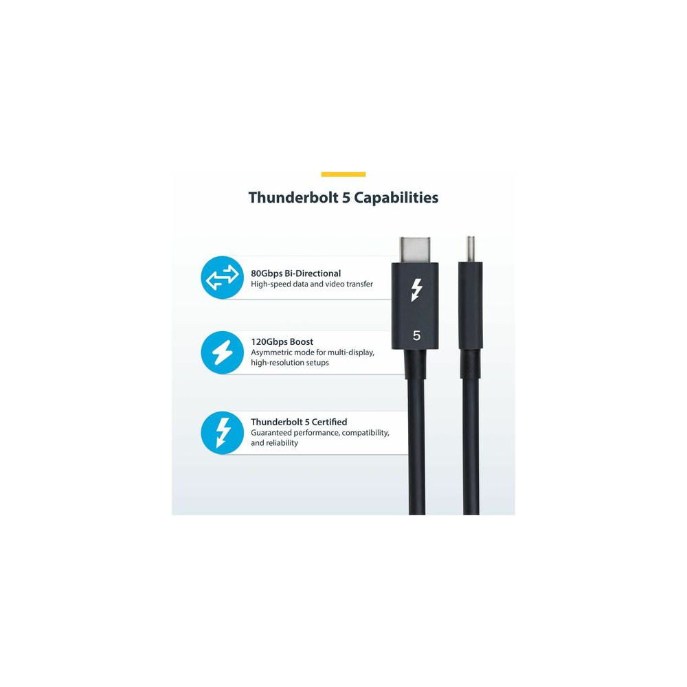 StarTech TBLT5MM50CM240W 1.5ft (50cm) Thunderbolt 5 Cable, 80Gbps/120Gbps, 240W PD, 8K 60Hz, Certified Thunderbolt Cable, Compatible w/TB4/USB-C - Certified Thunderbolt 5 Cable supports bidi 80Gbps/8K 60Hz/240W PD; Ideal for high performance lap - Image 4